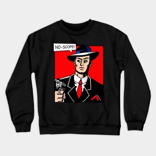 no-scope pop 3 Crewneck Sweatshirt